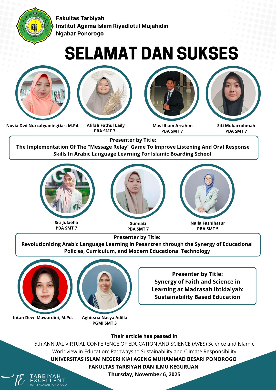 Their Article Has Passed In 5th ANNUAL VIRTUAL CONFERENCE OF EDUCATION AND SCIENCE (AVES) Science And Islamic Worldview In Education: Pathways To Sustainability And Climate Responsibility  UNIVERSITAS ISLAM NEGERI KIAI AGENG MUHAMMAD BESARI PONOROGO FAKULTAS TARBIYAH DAN ILMU KEGURUAN  TARBIYAH EXCELLENT JAIRM NGABAR PONOROGO