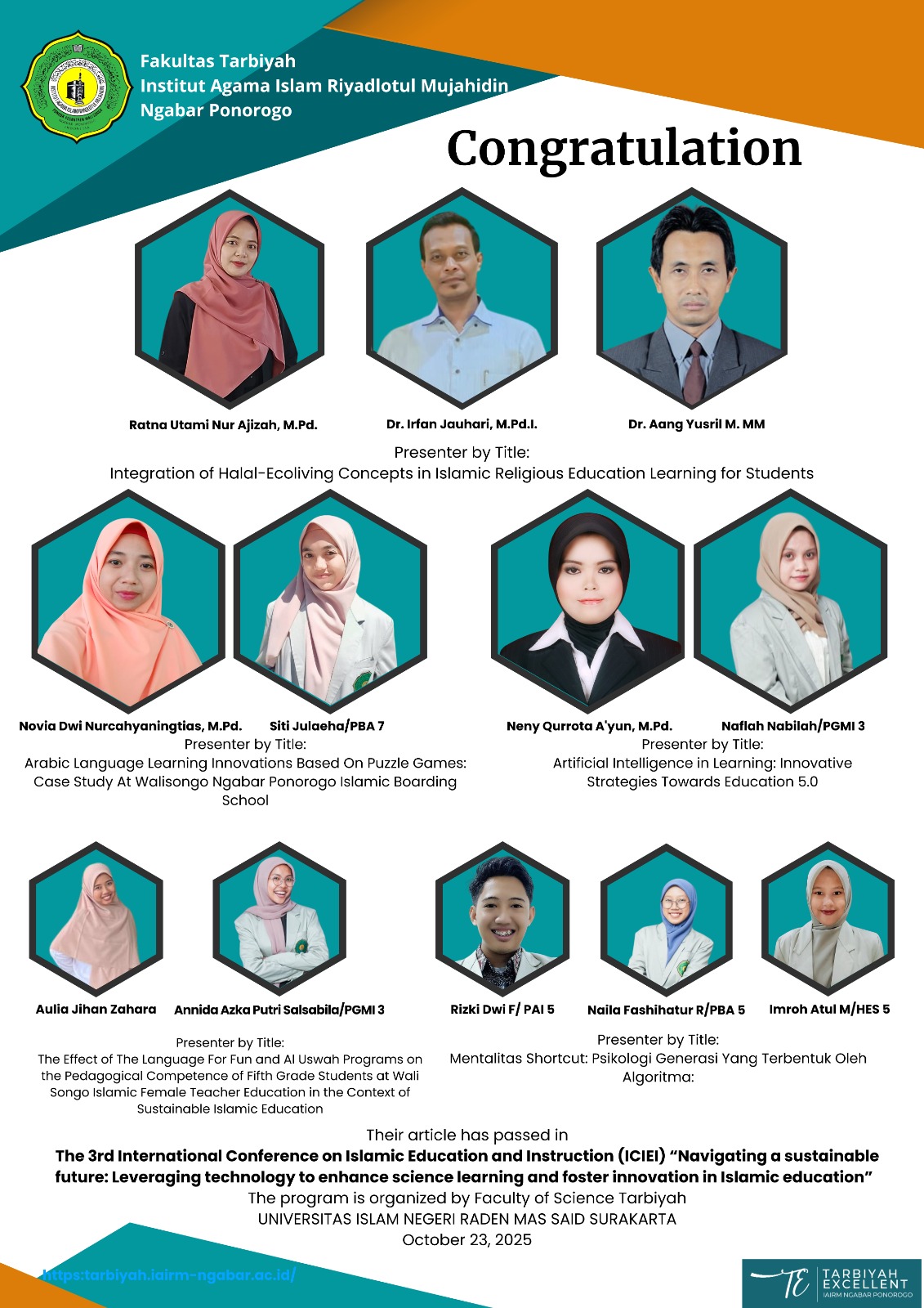 The 3rd International Conference on Islamic Education and Instruction (ICIEI) "Navigating a sustainable future: Leveraging technology to enhance science learning and foster innovation in Islamic education"  The program is organized by Faculty of Science Tarbiyah UNIVERSITAS ISLAM NEGERI RADEN MAS SAID SURAKARTA