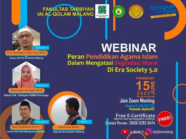 Webinar "Peran Pendidikan Agama Islam dalam Mengatasi Degradasi Moral di Era Society 5.0" dan Penyelenggaraan Konferensi Nasional Rumah Jurnal ke-1 di Fakultas Tarbiyah IAI Al-Qolam Malang